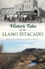 Image for Historic Tales of the Llano Estacado