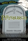 Image for Ghostly Tales of Pittsburgh