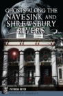 Image for Ghosts Along the Navesink and Shrewsbury Rivers