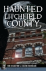 Image for Haunted Litchfield County