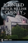 Image for Haunted Prince William County