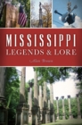 Image for Mississippi Legends &amp; Lore
