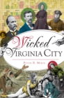 Image for Wicked Virginia City