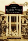 Image for Miami&#39;s Brickell Avenue Neighborhood