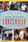 Image for Classic Restaurants of Louisville