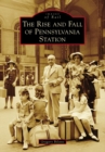 Image for Rise and Fall of Pennsylvania Station
