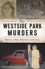 Image for Westside Park Murders
