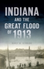 Image for Indiana and the Great Flood of 1913