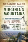 Image for Strange Tales from Virginia&#39;s Mountains