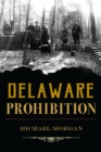 Image for Delaware Prohibition