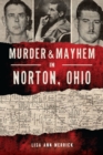Image for Murder &amp; Mayhem in Norton, Ohio