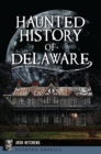 Image for Haunted History of Delaware