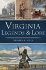 Image for Virginia Legends &amp; Lore