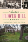 Image for Austin&#39;s Flower Hill Legacy