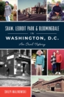Image for Shaw, LeDroit Park &amp; Bloomingdale in Washington, D.C.