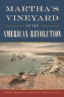 Image for Martha&#39;s Vineyard in the American Revolution