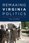 Image for Remaking Virginia Politics
