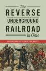 Image for Reverse Underground Railroad in Ohio, The