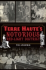 Image for Terre Haute&#39;s Notorious Red Light District