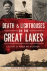 Image for Death &amp; Lighthouses on the Great Lakes
