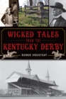 Image for Wicked Tales from the Kentucky Derby
