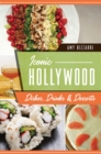 Image for Iconic Hollywood Dishes, Drinks &amp; Desserts