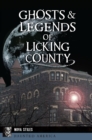 Image for Ghosts &amp; Legends of Licking County