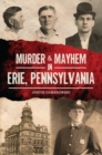 Image for Murder &amp; Mayhem in Erie, Pennsylvania