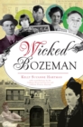 Image for Wicked Bozeman