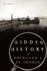 Image for Hidden History of Rockland &amp; St. George