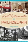 Image for Lost Restaurants of Philadelphia
