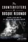 Image for Counterfeiters of Bosque Redondo