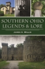 Image for Southern Ohio Legends &amp; Lore