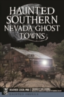 Image for Haunted Southern Nevada Ghost Towns