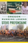 Image for Oregon Running Legend Steve Prefontaine
