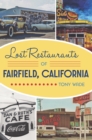 Image for Lost Restaurants of Fairfield, California