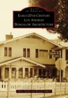 Image for Early-20th-Century Los Angeles Bungalow Architecture