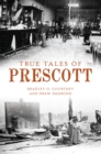 Image for True Tales of Prescott