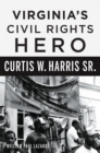 Image for Virginia&#39;s Civil Rights Hero Curtis W. Harris Sr.