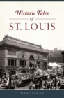 Image for Historic Tales of St. Louis