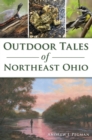 Image for Outdoor Tales of Northeast Ohio