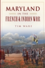 Image for Maryland in the French &amp; Indian War