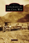 Image for Colorado in the Civil War