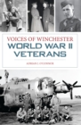 Image for Voices of Winchester World War II Veterans