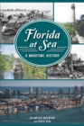Image for Florida at Sea: A Maritime History