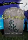 Image for Ghostly Tales of Columbia