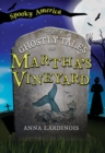 Image for Ghostly Tales of Martha&#39;s Vineyard