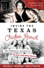 Image for Inside the Texas Chicken Ranch: The Definitive Account of the Best Little Whorehouse