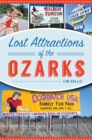 Image for Lost Attractions of the Ozarks