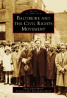 Image for Baltimore and the Civil Rights Movement
